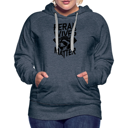 Feral Wives Matter Women’s Premium Hoodie - heather denim