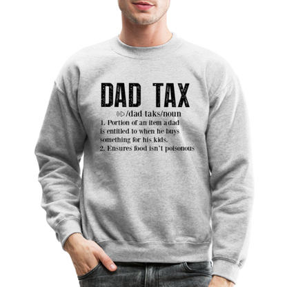 Dad Tax Sweatshirt (Definition) - heather gray