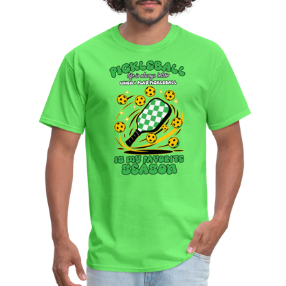 Pickleball Is My Favorite Season T-Shirt - kiwi