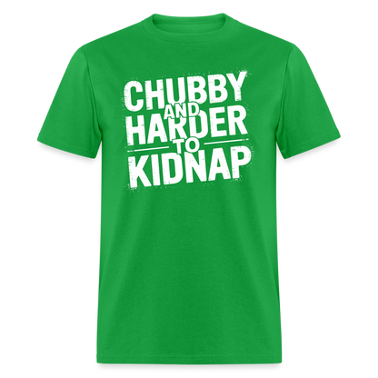 Chubby and Harder to Kidnap T-Shirt - bright green