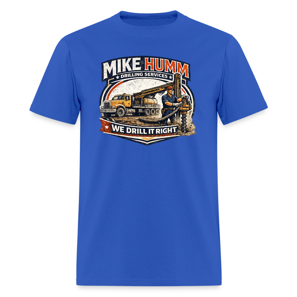 Mike Humm Drilling Services T-Shirt (Adult Humor, Sexual Humor) Color: royal blue