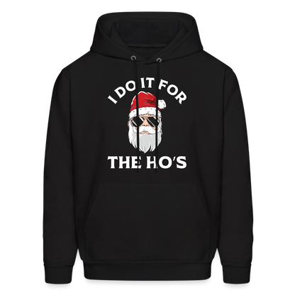 I Do It for the Ho's (Santa) Funny Christmas Hoodie - black