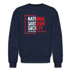 National Sarcasm Society Sweatshirt