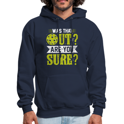 Was That Out Are You Sure (Pickleball) Hoodie - navy