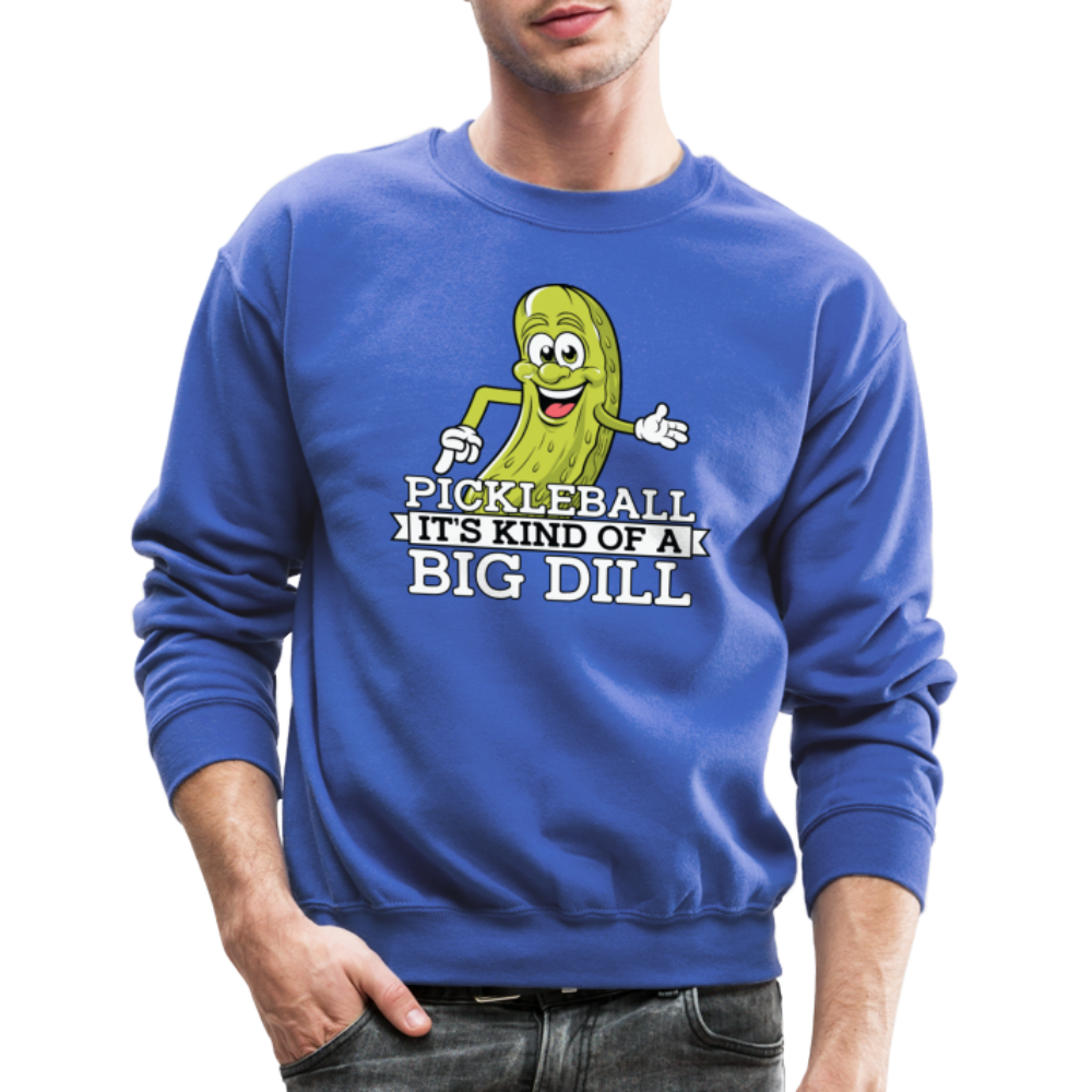 Pickleball It's Kind Of A Big Dill Sweatshirt - royal blue