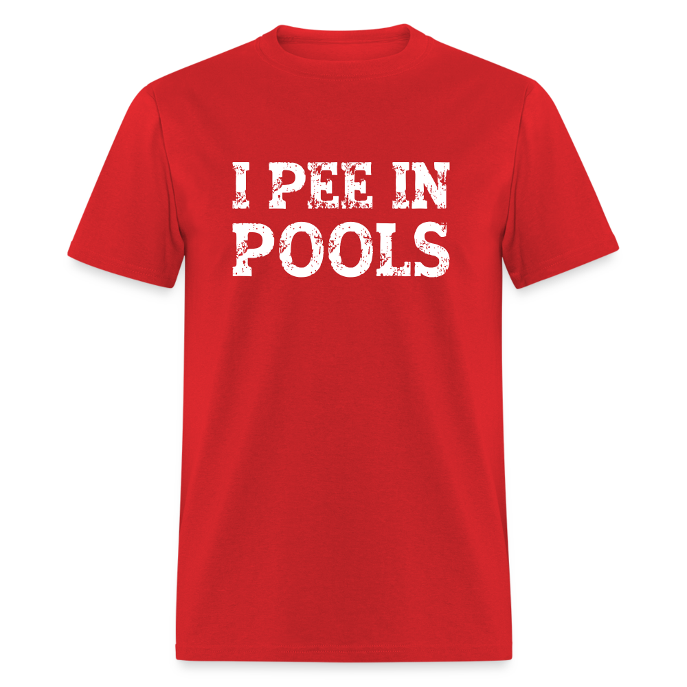 I Pee In Pools T-Shirt - red