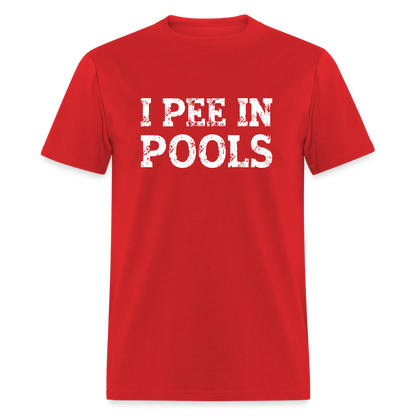 I Pee In Pools T-Shirt - red