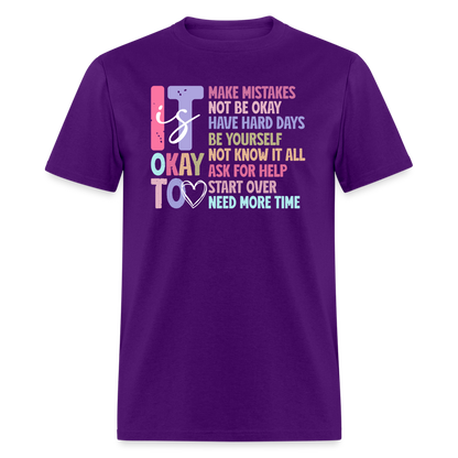 It Is Ok (Motivation Support) T-Shirt - purple