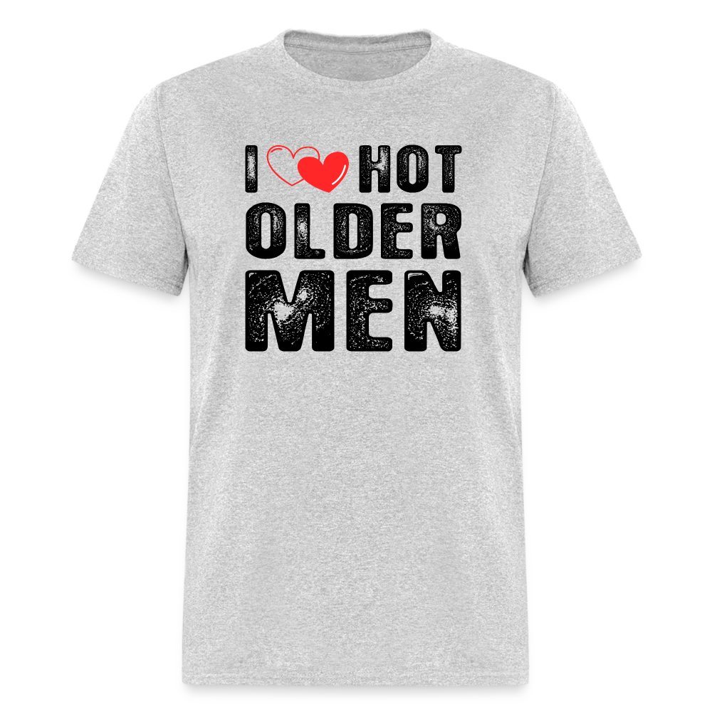 I Heart Hot Older Men (I Love Hot Older Men) T-Shirt - heather gray