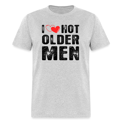 I Heart Hot Older Men (I Love Hot Older Men) T-Shirt - heather gray