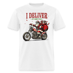 Biker Santa - I Deliver All Night Long (Naughty Christmas) T-Shirt