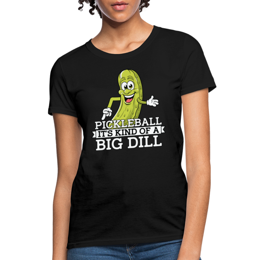 Pickleball It's Kind Of A Big Dill Women's Contoured T-Shirt - black