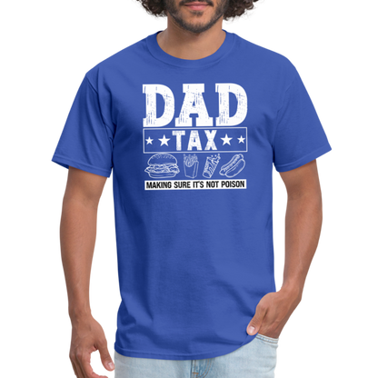 Dad Tax T-Shirt - royal blue