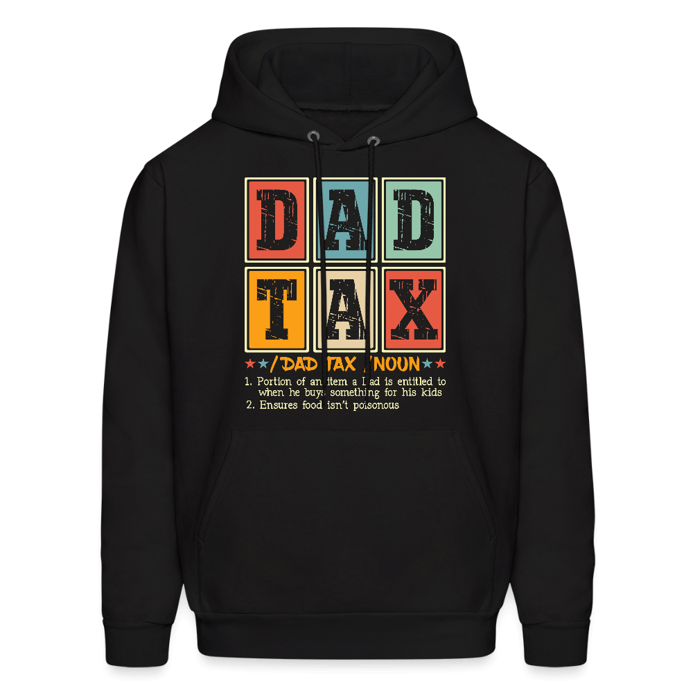 Dad Tax Hoodie - black