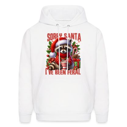 Sorry Santa I've Been Feral Hoodie - white