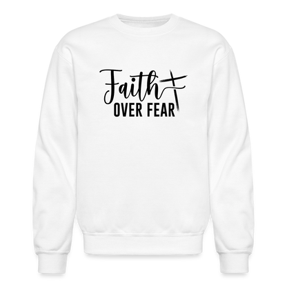 Faith Over Fear Sweatshirt - white