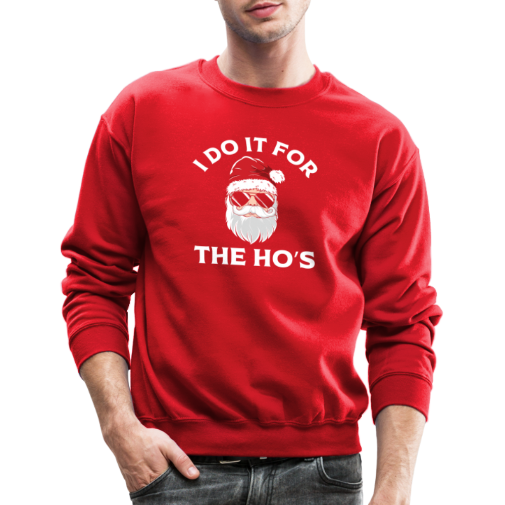 I Do It for the Ho's (Santa) Funny Christmas Sweatshirt - red