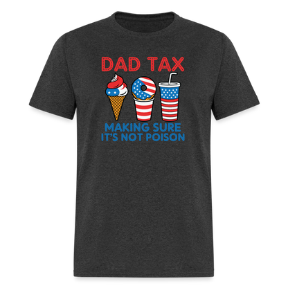 Dad Tax T-Shirt (Red White Blue) - heather black