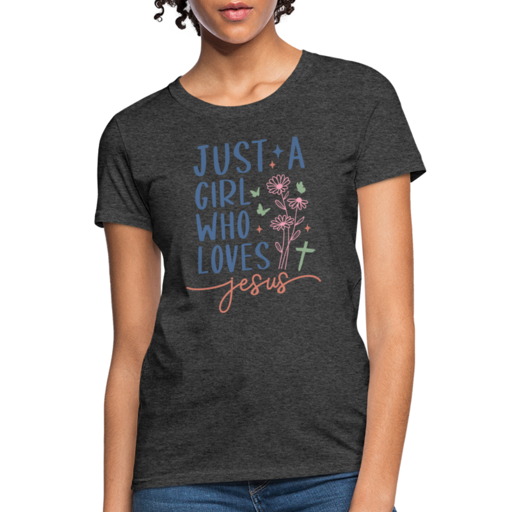 Just A Girl Who Loves Jesus Women's Contoured T-Shirt - heather black