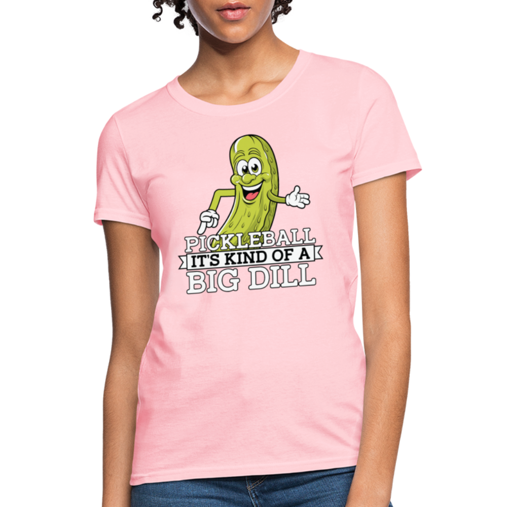 Pickleball It's Kind Of A Big Dill Women's Contoured T-Shirt - pink