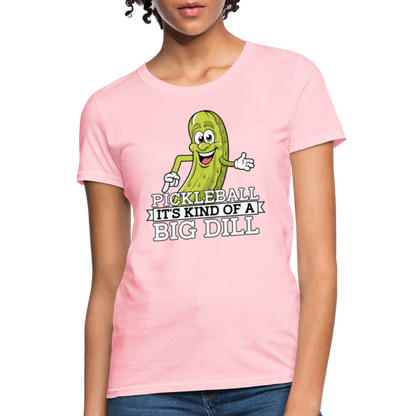 Pickleball It's Kind Of A Big Dill Women's Contoured T-Shirt - pink