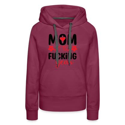 Mom of the Fucking Year Women’s Premium Hoodie - burgundy