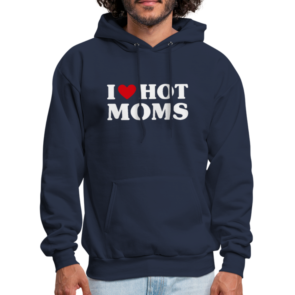 I Heart Hot Moms (Funny I Love Hot Moms) Hoodie - navy