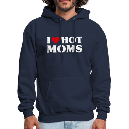 I Heart Hot Moms (Funny I Love Hot Moms) Hoodie - navy