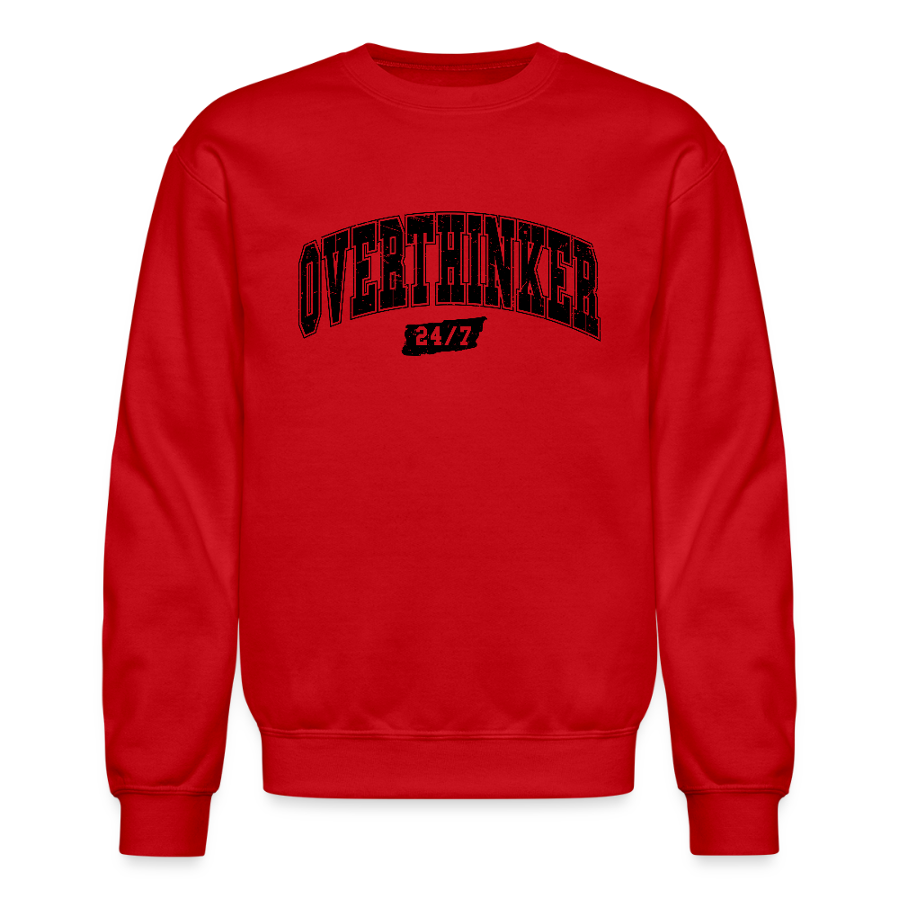 Overthinker 24/7 Sweatshirt – Funny Cozy Gift - red