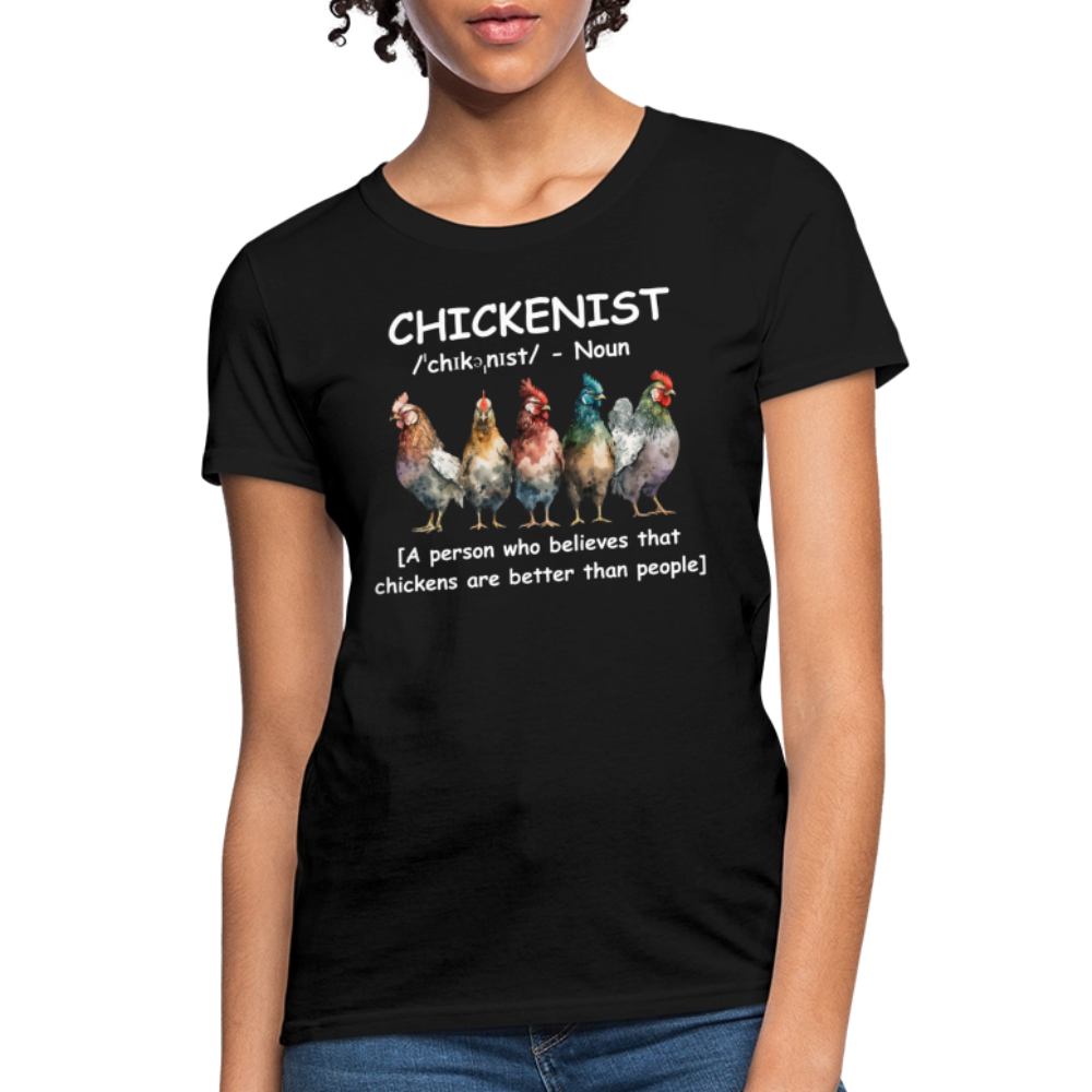 Chickenist Women's Contoured T-Shirt (Chickens are better than people) - black