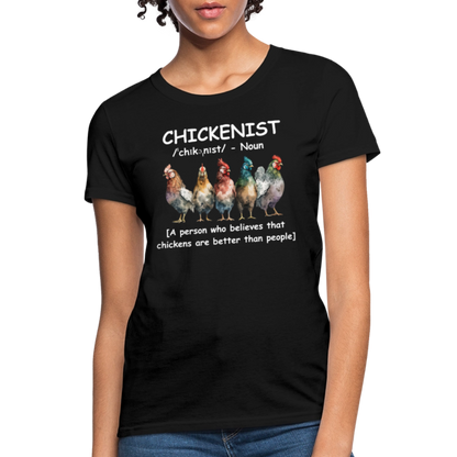 Chickenist Women's Contoured T-Shirt (Chickens are better than people) - black