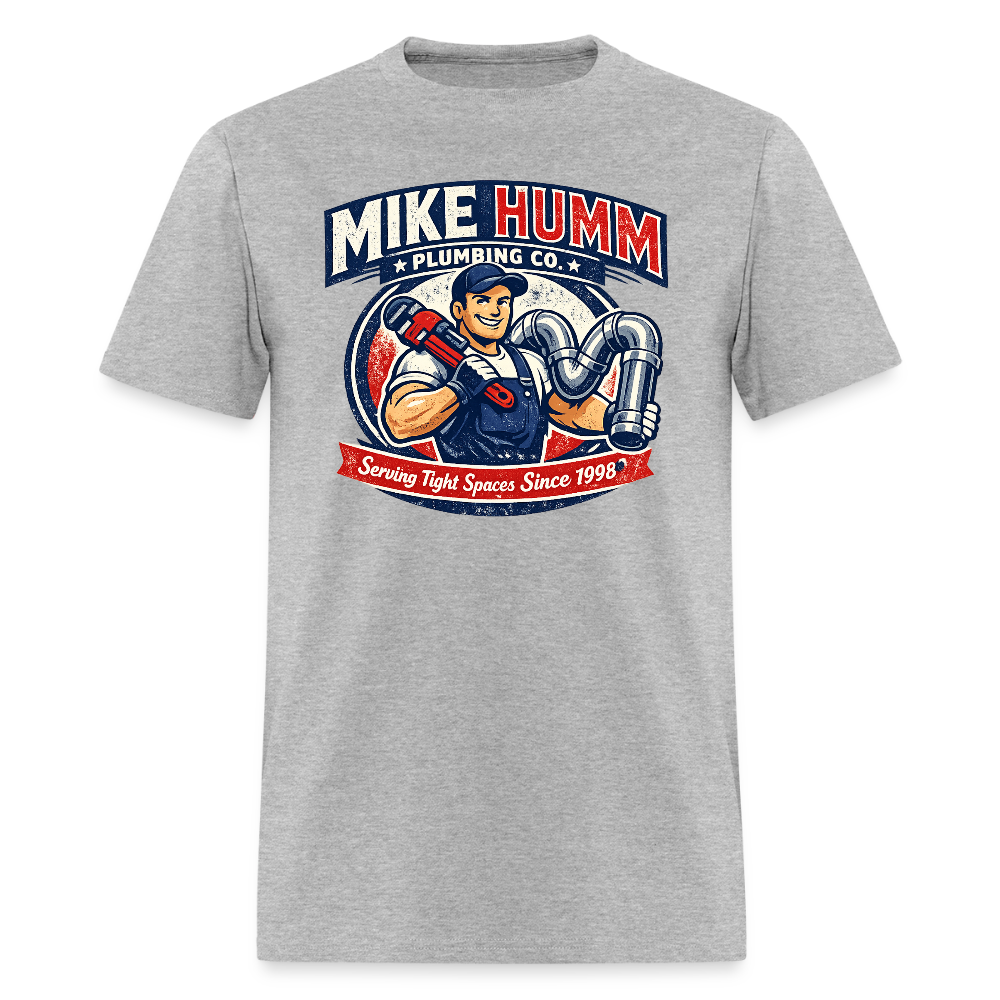 Mike Humm Plumbing T-Shirt (Adult Humor) Color: heather gray
