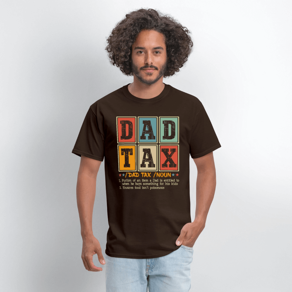 Dad Tax T-Shirt - brown