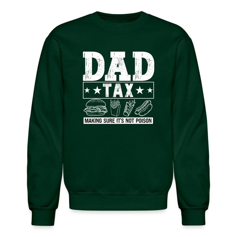 Dad Tax Sweatshirt - forest green