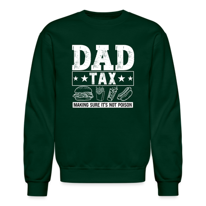 Dad Tax Sweatshirt - forest green