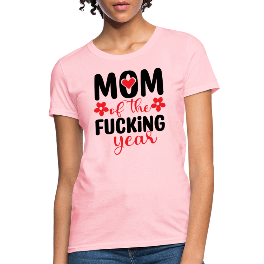 Mom of the Fucking Year Women's Contoured T-Shirt - pink