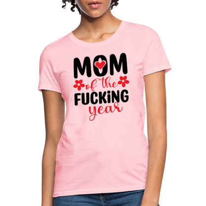 Mom of the Fucking Year Women's Contoured T-Shirt - pink