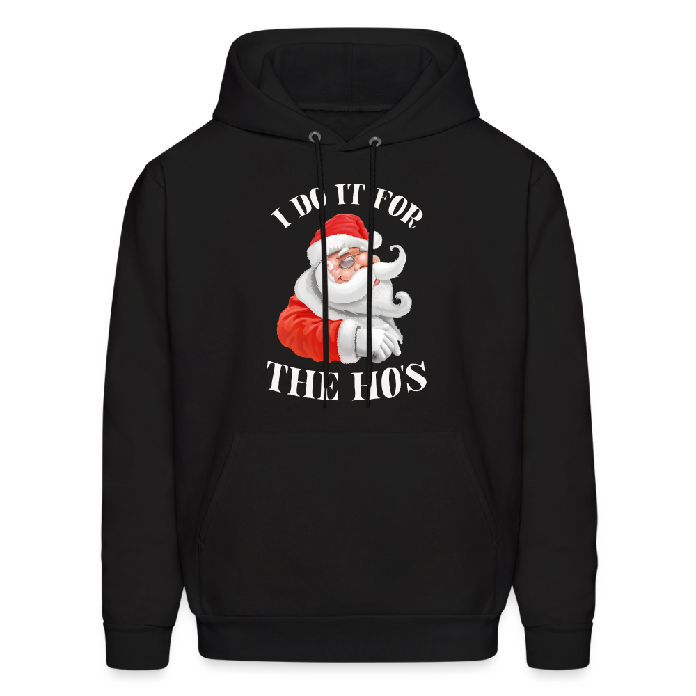 Christmas Santa - I Do It For The Ho's Hoodie - black