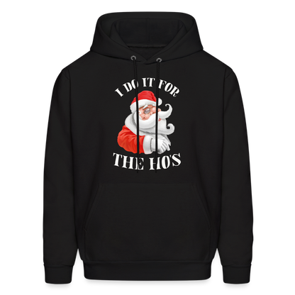 Christmas Santa - I Do It For The Ho's Hoodie - black