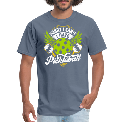 Sorry I can't I Have Pickleball T-Shirt - denim