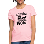 Please Be Patient With Me I'm From the 1900s Women's Contoured T-Shirt