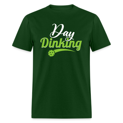 Day Dinking (Pickleball) T-Shirt - forest green