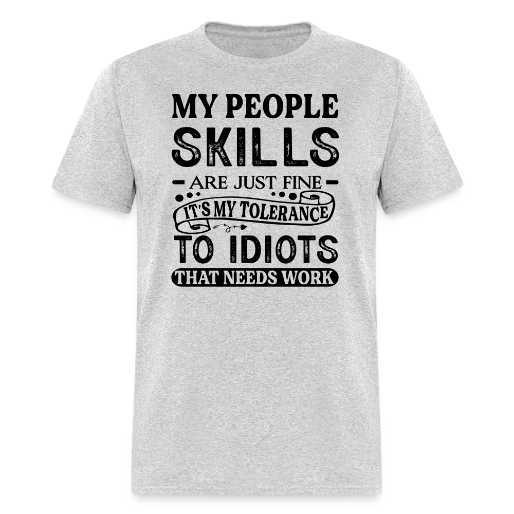 It's My Tolerance To Idiots That Needs Work T-Shirt - heather gray