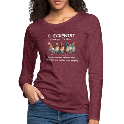 Chickenist Women's Premium Long Sleeve T-Shirt - heather burgundy