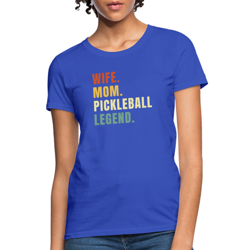 Wife Mom Pickleball Legend Women's Contoured T-Shirt - royal blue