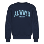 Always Cold Sweatshirt