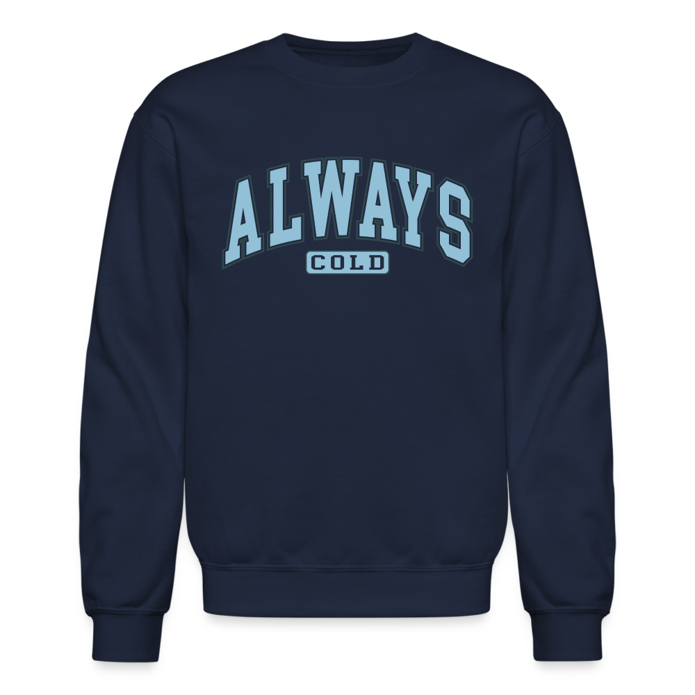 Always Cold Sweatshirt - navy