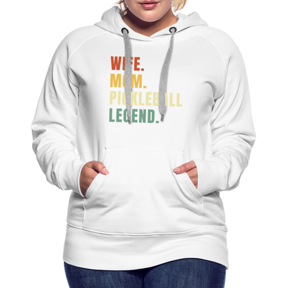 Wife Mom Pickleball Legend Women’s Premium Hoodie - white