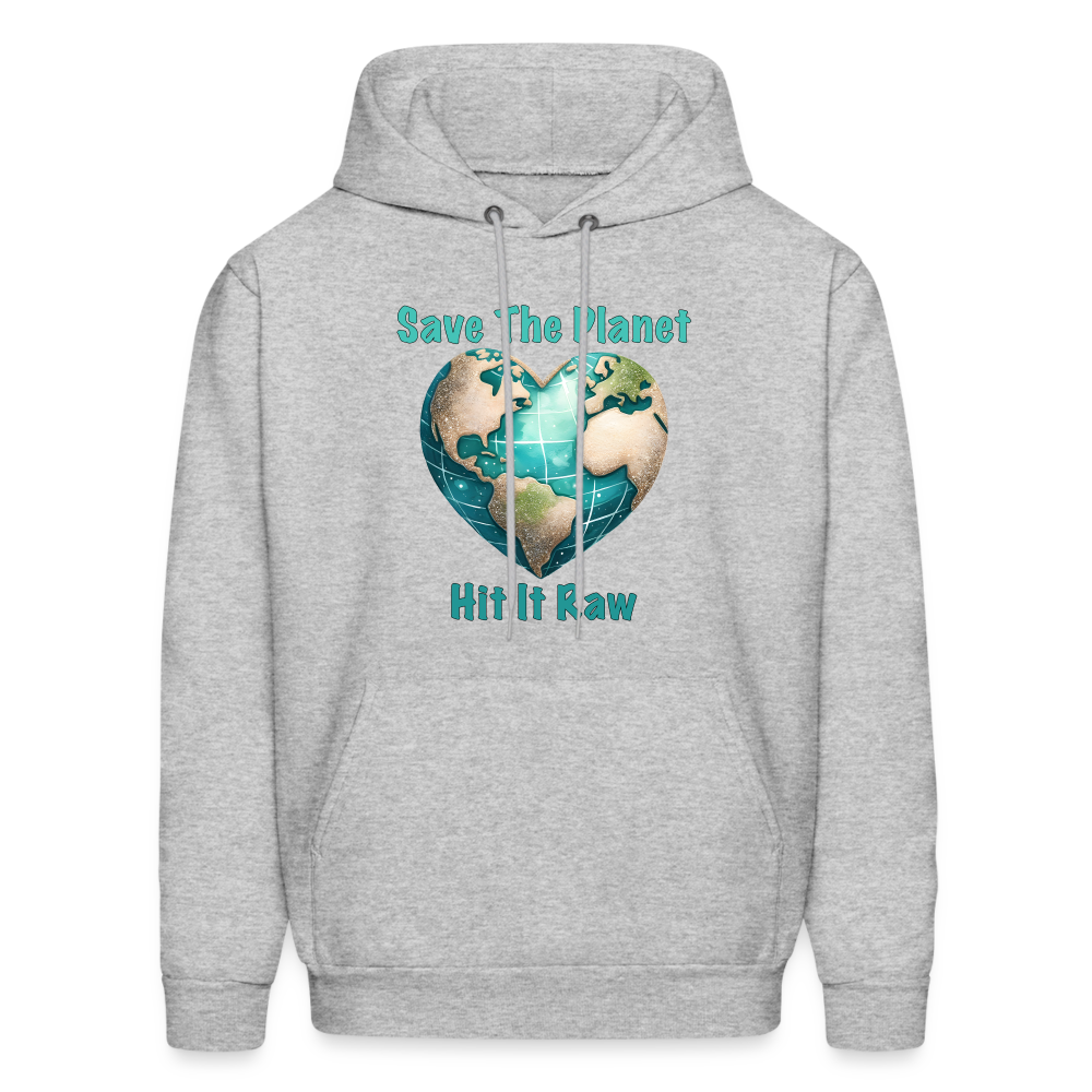 Save The Planet Hit It Raw Hoodie (Funny Environmental Awareness) - heather gray