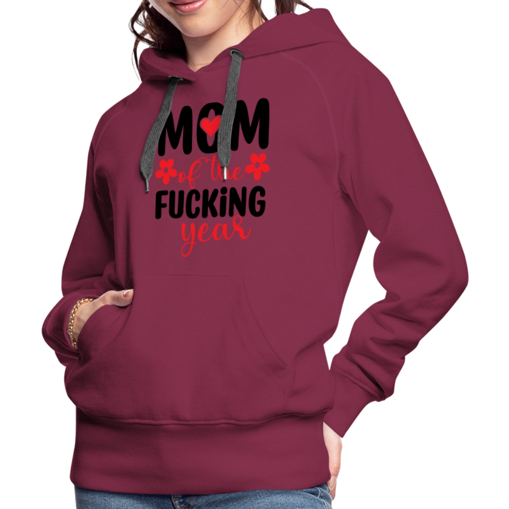 Mom of the Fucking Year Women’s Premium Hoodie - burgundy